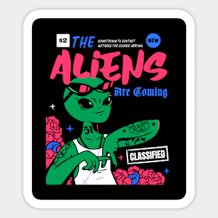 The Aliens Are Coming Sticker